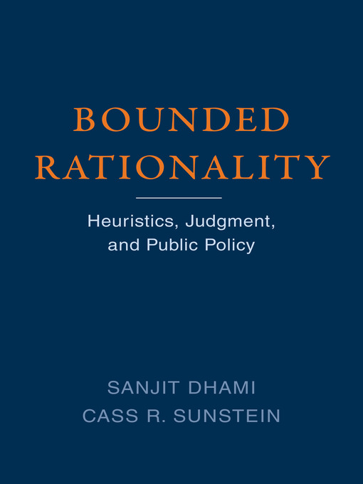 Title details for Bounded Rationality by Sanjit Dhami - Available